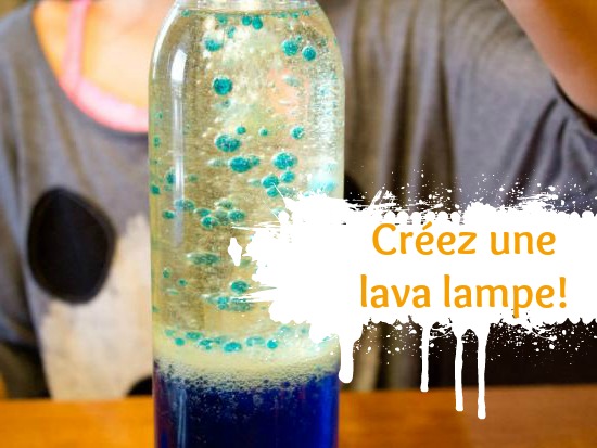Lava-lampe maison pour scientifique en devenir ! - Wooloo